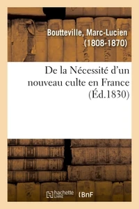 De la Nécessité d'un nouveau culte en France