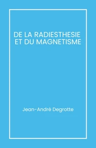De la radiesthésie et du magnétisme