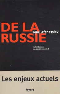 De la Russie. Les enjeux actuels