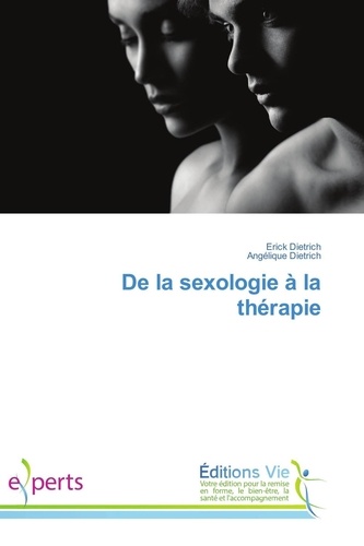 Erick Dietrich - De la sexologie à la thérapie.