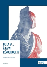 De la Ve... à la VIe République !?