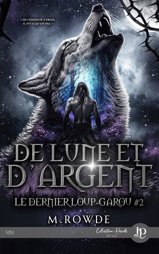 LE DERNIER LOUP-GAROU 2 De lune et d'argent