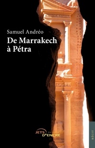 Samuel Andreo - De Marrakech à Petra.