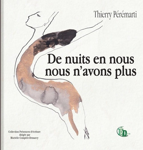Thierry Pérémarti - De nuits en nous nous n'avons plus.
