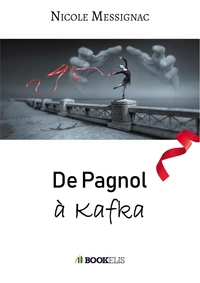 De Pagnol à Kafka