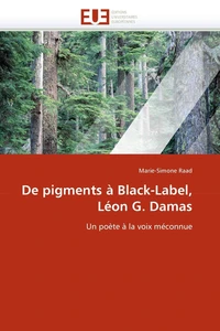 De pigments à black-label, léon g. damas