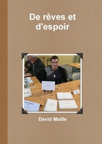 David Maille - De rêves et d'espoir.
