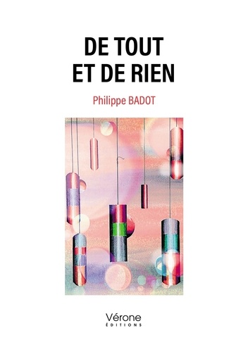 Philippe Badot - De tout et de rien.