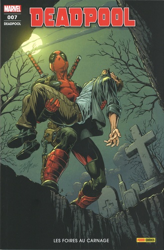 Deadpool N° 7 Les foires au carnage