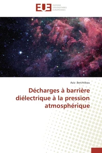 Décharges à barrière diélectrique à la pression atmosphérique
