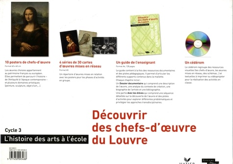 Découvrir des chefs-d'oeuvre du Louvre. L'histoire des arts à l'école Cycle 3  avec 1 Cédérom