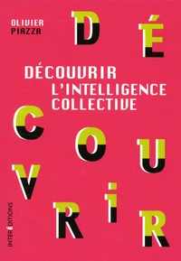 Découvrir l'intelligence collective