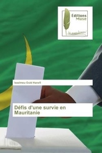 Isselmou Hanefi - Defis d'une survie en Mauritanie.
