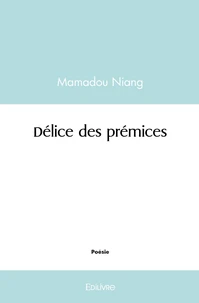 Délice des prémices