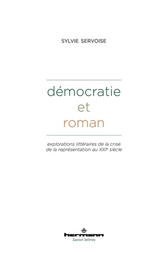 Démocratie et roman. Explorations littéraires de la crise de la représentation au XXIe siècle