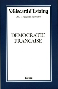 Valéry Giscard d'Estaing - Démocratie française.