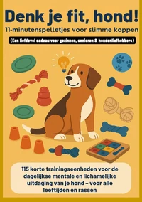 Denk je fit, hond! - 11-minutenspelletjes voor slimme koppen(Een liefdevol cadeau voor gezinnen,