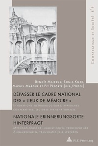 Benoît Majerus - Dépasser le cadre national des « Lieux de mémoire ».