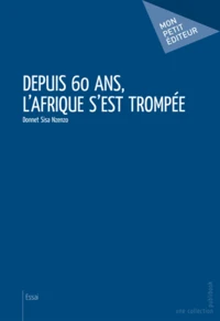 Depuis 60 ans, l'Afrique s'est trompée