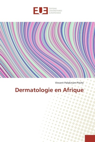 Vincent palokinam Pitche - Dermatologie en Afrique.