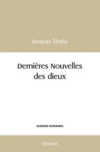 Dernières nouvelles des dieux