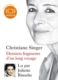 Christiane Singer - Derniers fragments d'un long voyage. 1 CD audio MP3