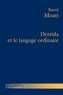 Raoul Moati - Derrida et le langage ordinaire.