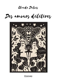 Des amours délétères