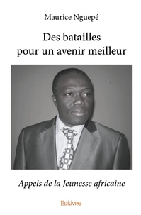 Des batailles pour un avenir meilleur