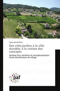 Des cités-jardins à la ville durable: à la croisée des concepts