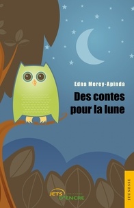 Edna Merey-Apinda - Des contes pour la lune.
