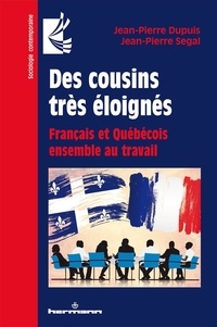 Jean-Pierre Dupuis et Jean-Pierre Segal - Des cousins très éloignés - Français et Québécois ensemble au travail.