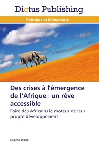 Des crises à l émergence de l afrique : un rêve accessible