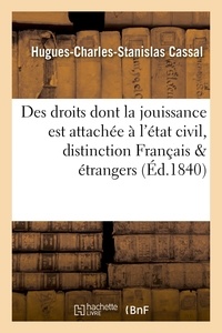  Hachette BNF - Des droits dont la jouissance est attachée à l'état civil et de la distinction qui existe entre les.