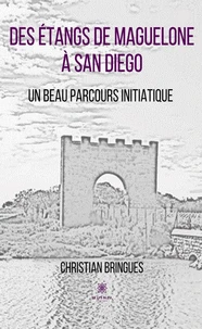 Des étangs de Maguelone à San Diego