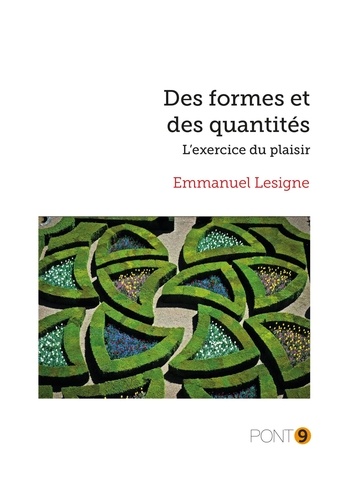 Emmanuel Lesigne - Des formes et des quantités.