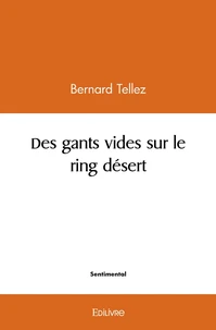 Des gants vides sur le ring désert