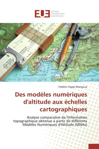 Des modèles numériques d'altitude aux échelles cartographiques