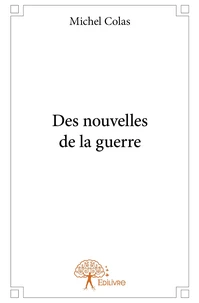Des nouvelles de la guerre
