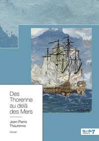 Des Thorenne au-delà des mers