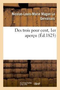 Des trois pour cent, 1er aperçu