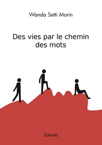 Des vies par le chemin des mots