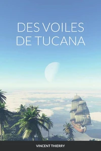 Des voiles de tucana