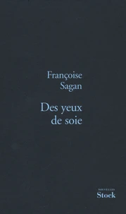 Des yeux de soie