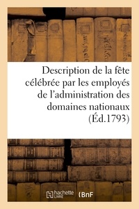  Hachette BNF - Description de la fête célébrée par les employés de l'administration des domaines nationaux.