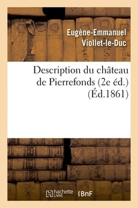 Eugène Viollet-le-Duc - Description du château de Pierrefonds (2e éd.) (Éd.1861).