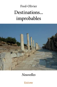 Destinations... Improbables