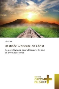 Destinee Glorieuse en Christ