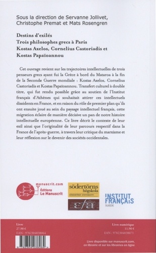 Destins d'exilés. Trois philosophes grecs à Paris (Kostas Axelos, Cornelius Castoriadis, Kostas Papaïoannou)