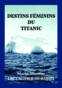 Destins féminins du Titanic
